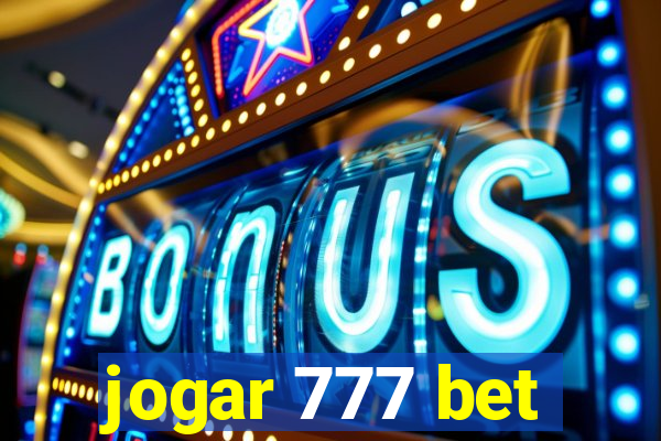 jogar 777 bet