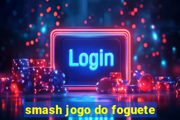 smash jogo do foguete