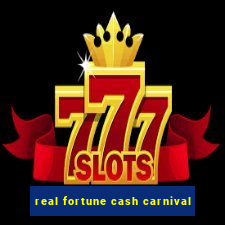 real fortune cash carnival