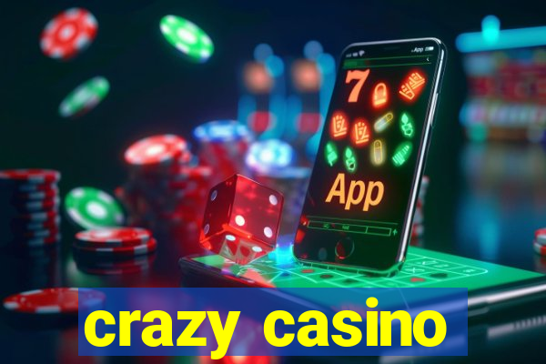 crazy casino