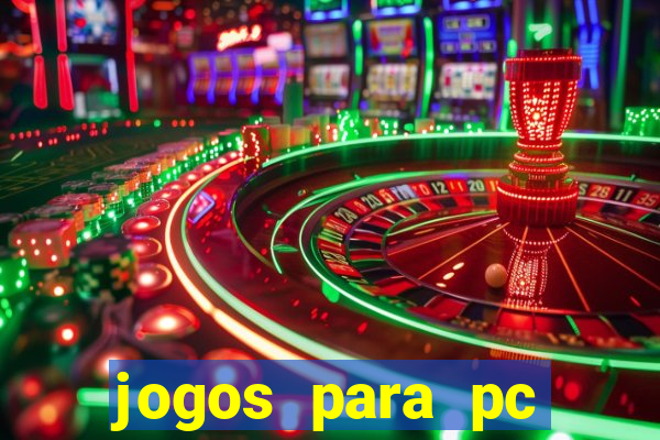 jogos para pc gratis baixar