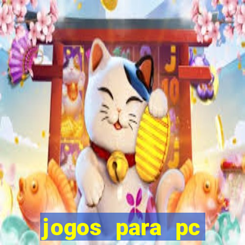 jogos para pc gratis baixar