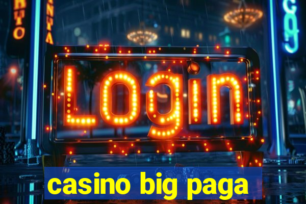 casino big paga