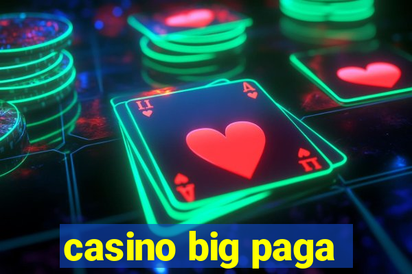 casino big paga