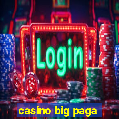 casino big paga