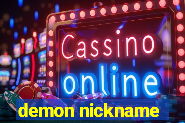 demon nickname