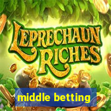 middle betting