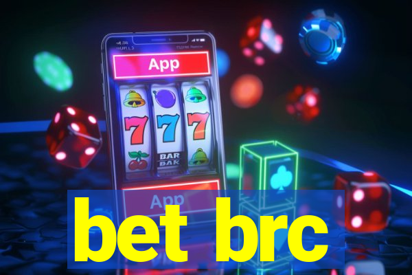 bet brc