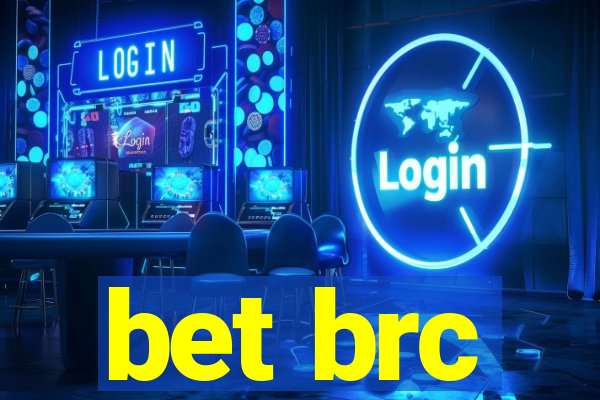 bet brc