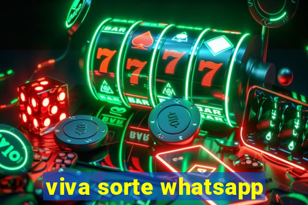 viva sorte whatsapp