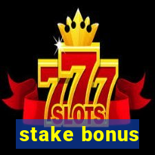 stake bonus