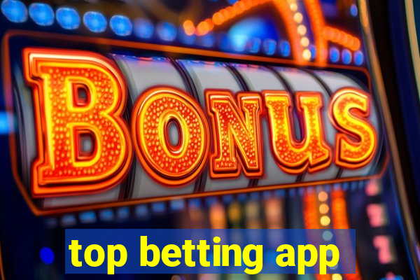 top betting app