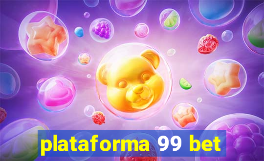 plataforma 99 bet