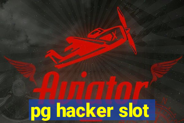 pg hacker slot