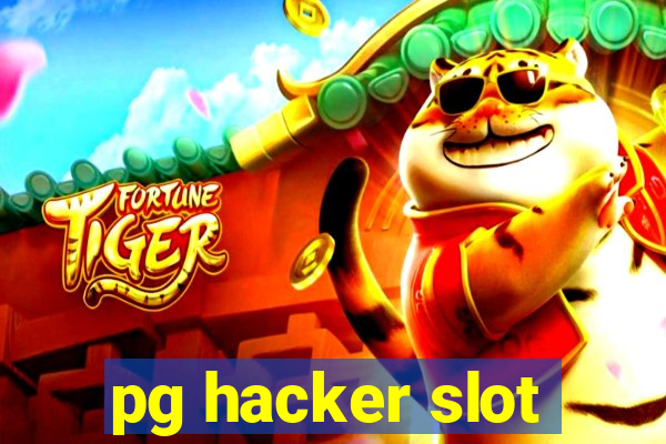 pg hacker slot