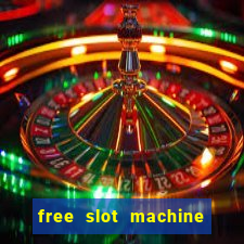 free slot machine on line