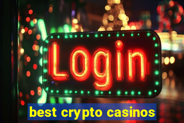 best crypto casinos