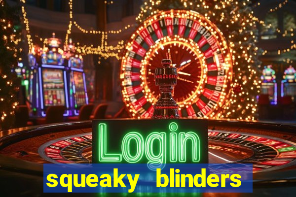 squeaky blinders slot free play