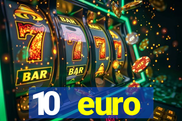 10 euro startguthaben ohne einzahlung casino