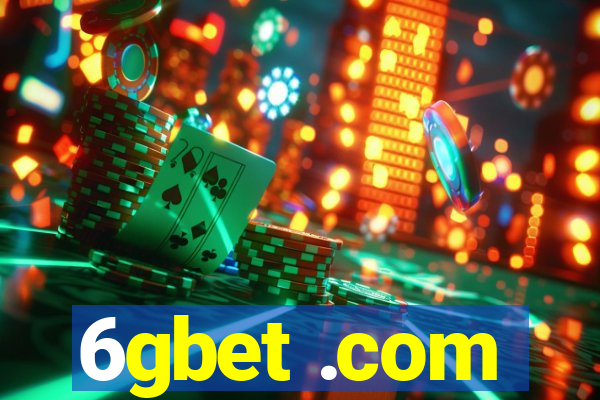 6gbet .com