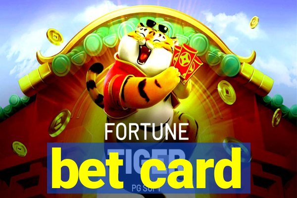 bet card