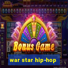 war star hip-hop