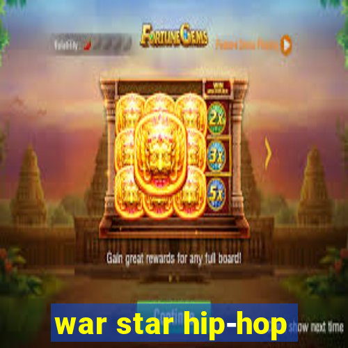 war star hip-hop