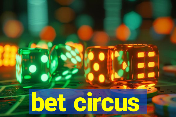 bet circus