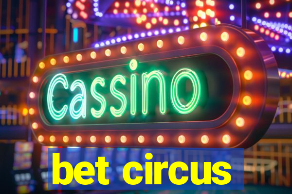 bet circus