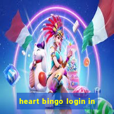 heart bingo login in