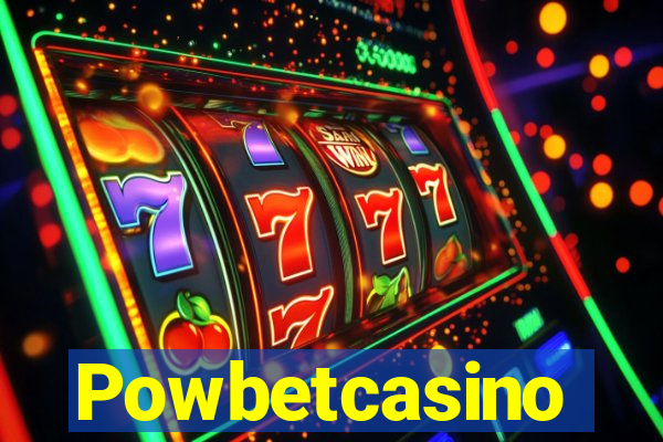 Powbetcasino