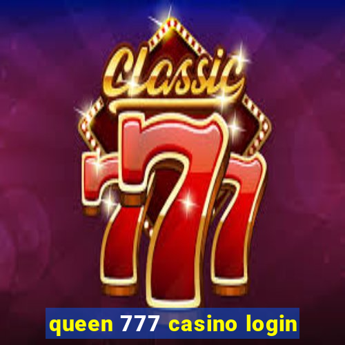 queen 777 casino login