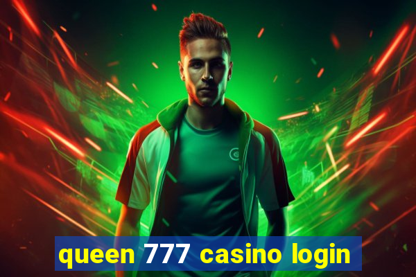 queen 777 casino login