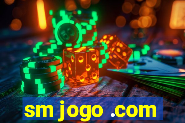 sm jogo .com