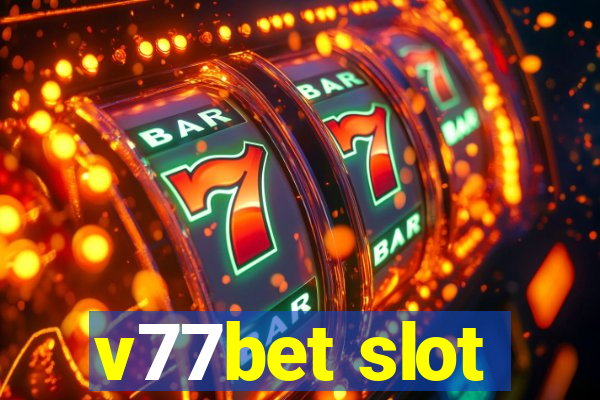 v77bet slot