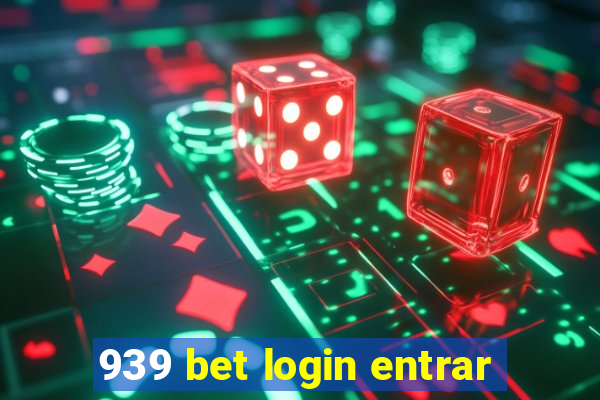 939 bet login entrar