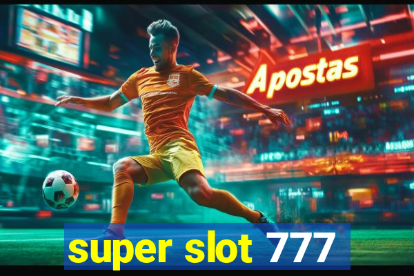 super slot 777