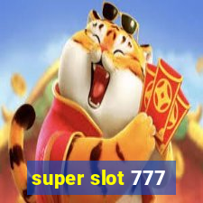 super slot 777