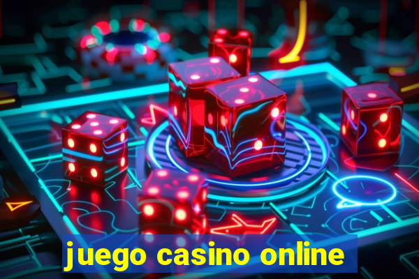 juego casino online