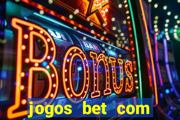 jogos bet com bonus de cadastro