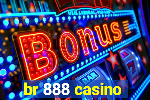 br 888 casino