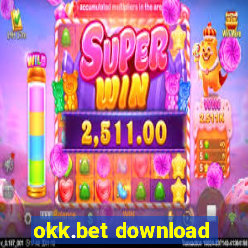 okk.bet download