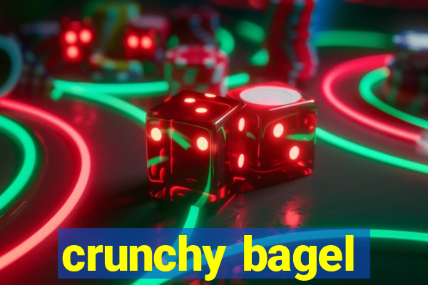 crunchy bagel