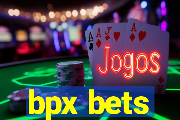 bpx bets