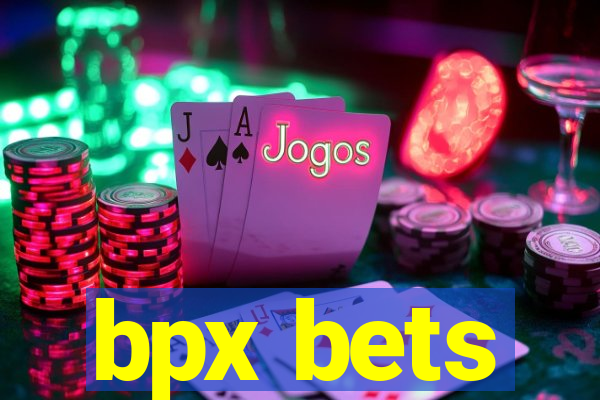 bpx bets