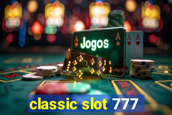 classic slot 777