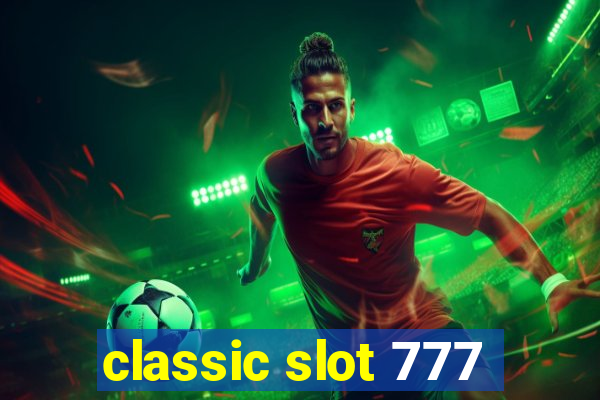 classic slot 777