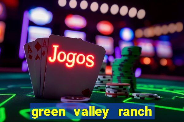 green valley ranch hotel & casino