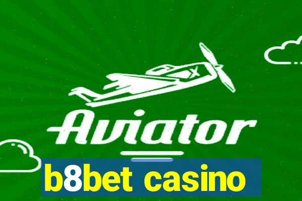 b8bet casino