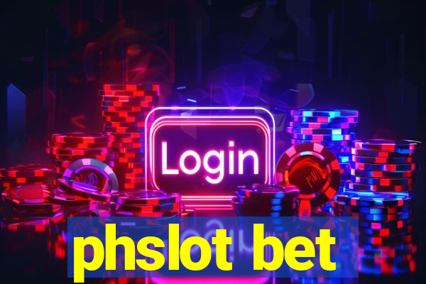 phslot bet